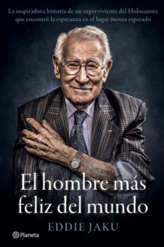 Libro El hombre más feliz del mundo - Eddie Jaku-0