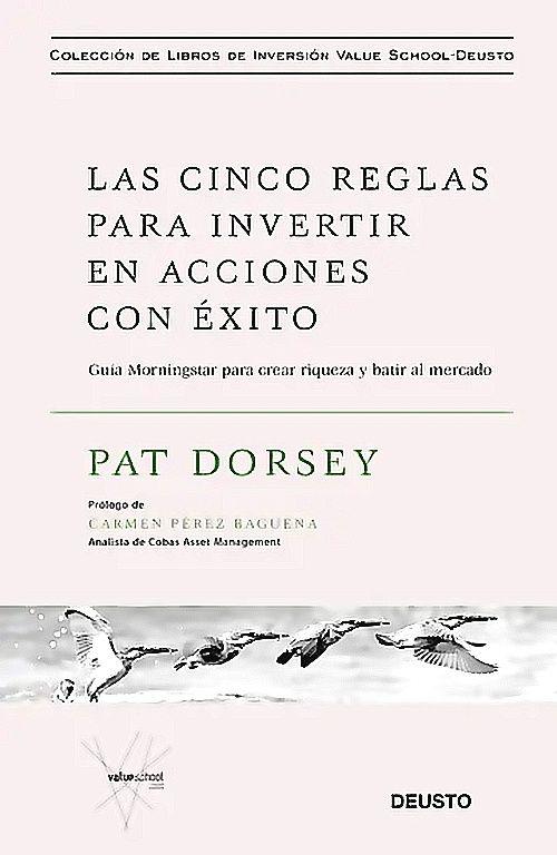 Cinco reglas para invertir en acciones con éxito - P Dorsey-0