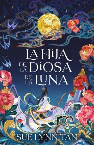 Libro La Hija De La Diosa De La Luna - Sue Lynn Tan-0