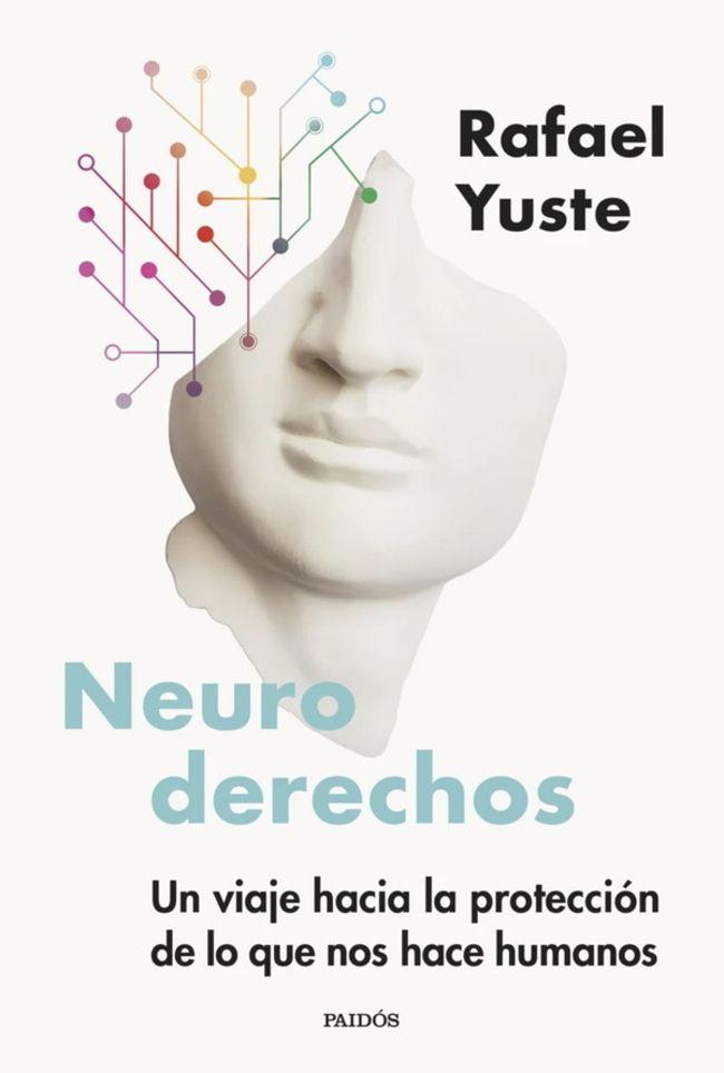 Libro Neuroderechos - Rafael Yuste Rojas-0
