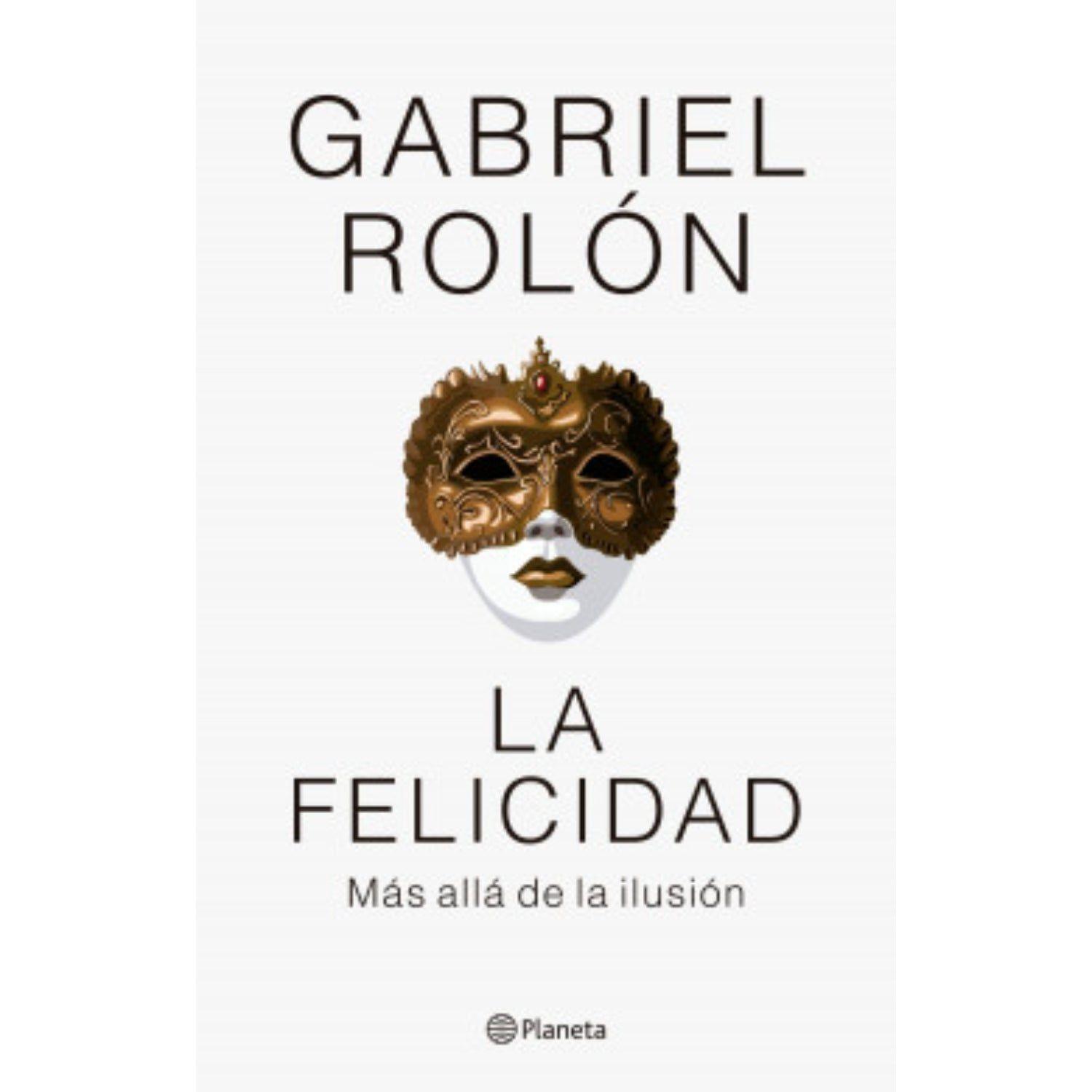 Libro La felicidad - Gabriel Rolón --0