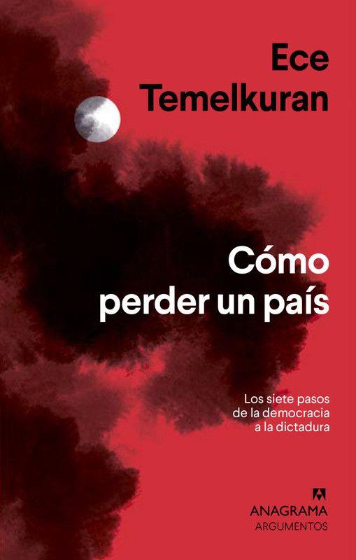 Libro Cómo perder un país - Ece Temelkuran-0