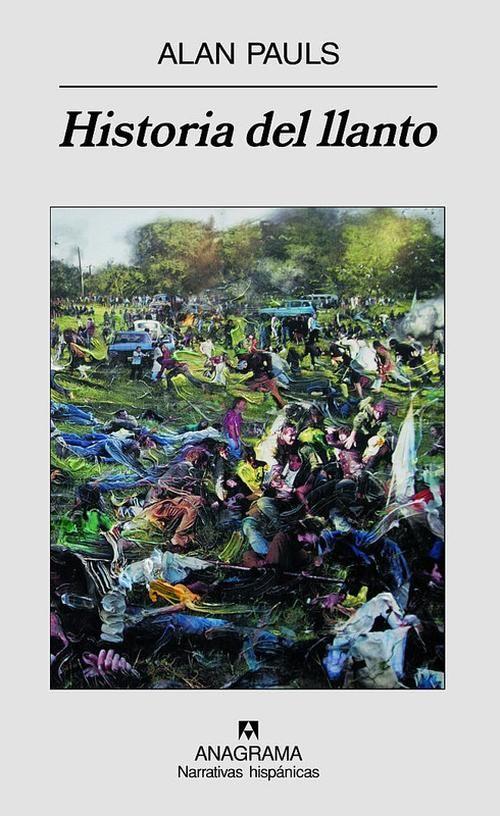 Libro Historia del llanto - Alan Pauls-0