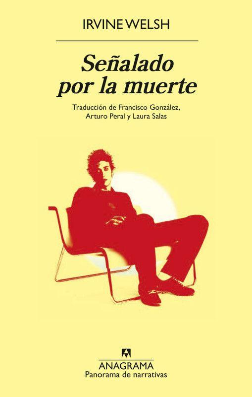 Libro Señalado por la muerte - Irvine Welsh-0