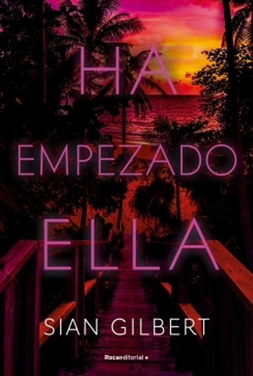 Libro Ha empezado ella - Sian Gilbert-0