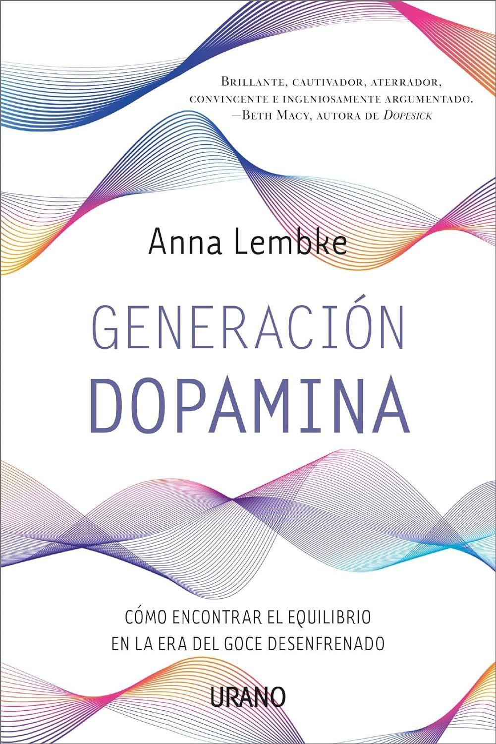 Libro Generación dopamina - Anna Lembke-0