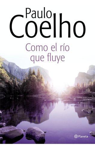 Como El Río Que Fluye - Paulo Coelho-0