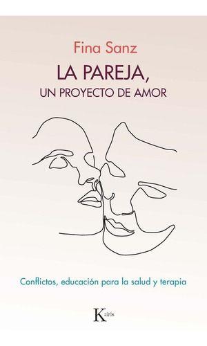 La Pareja, Un Proyecto De Amor - Sanz, Fina-0