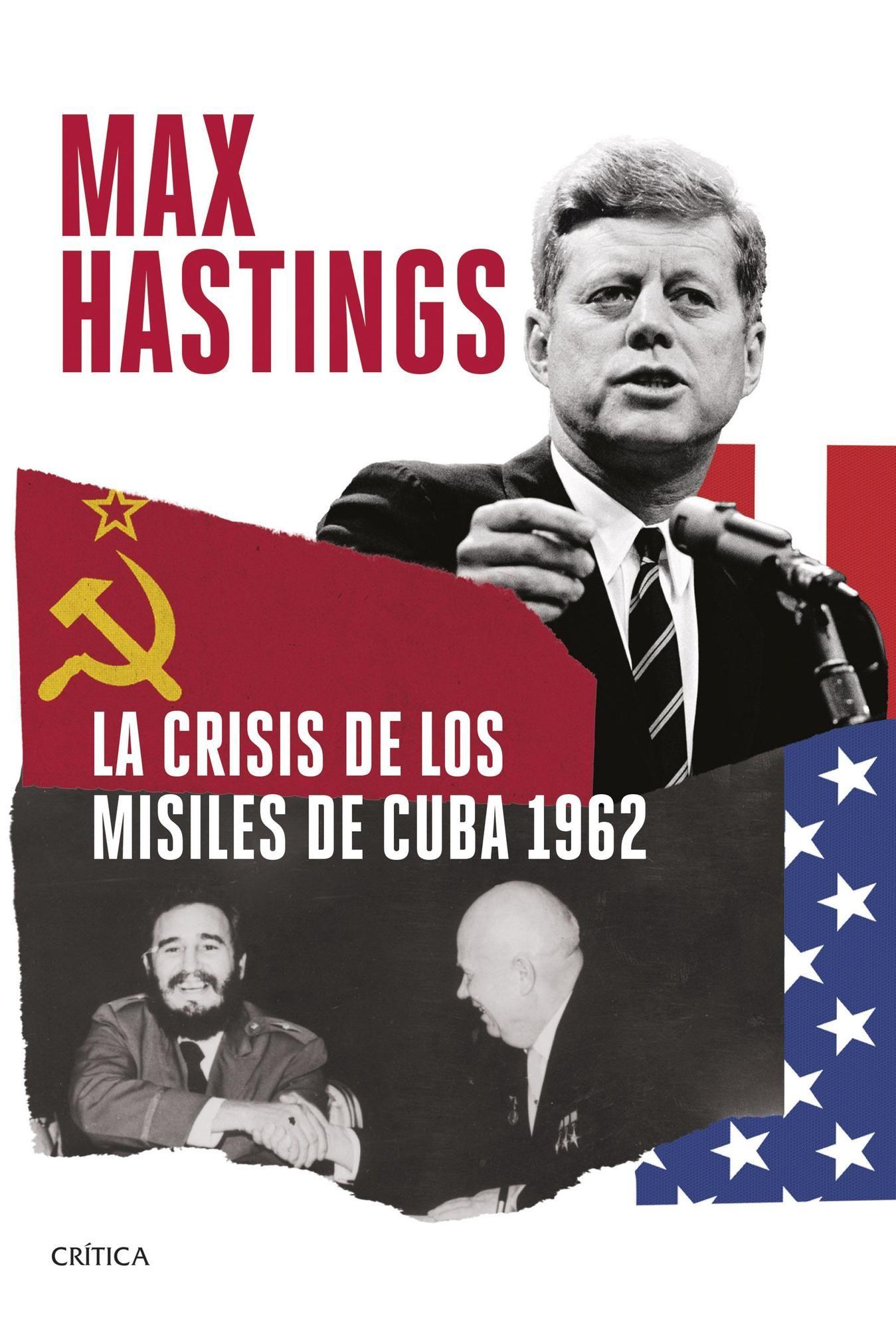Libro La crisis de los misiles de Cuba 1962 - Max Hastings-0