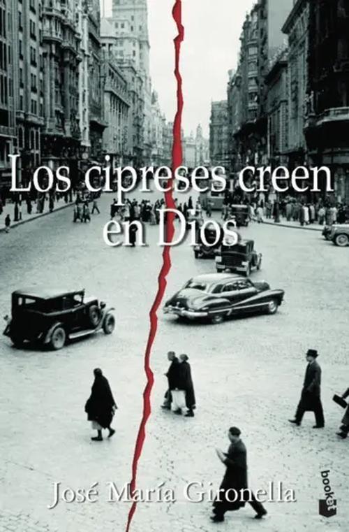 Libro Los cipreses creen en Dios - José María Gironella-0