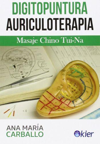 Libro Digitopuntura Y Auriculoterapia - Ana Maria Carballo-0