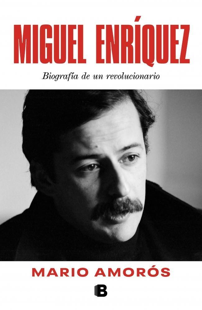Libro Miguel Enríquez (Reedición) - Mario Amorós-0