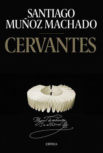Libro Cervantes - Santiago Muñoz Machado-0