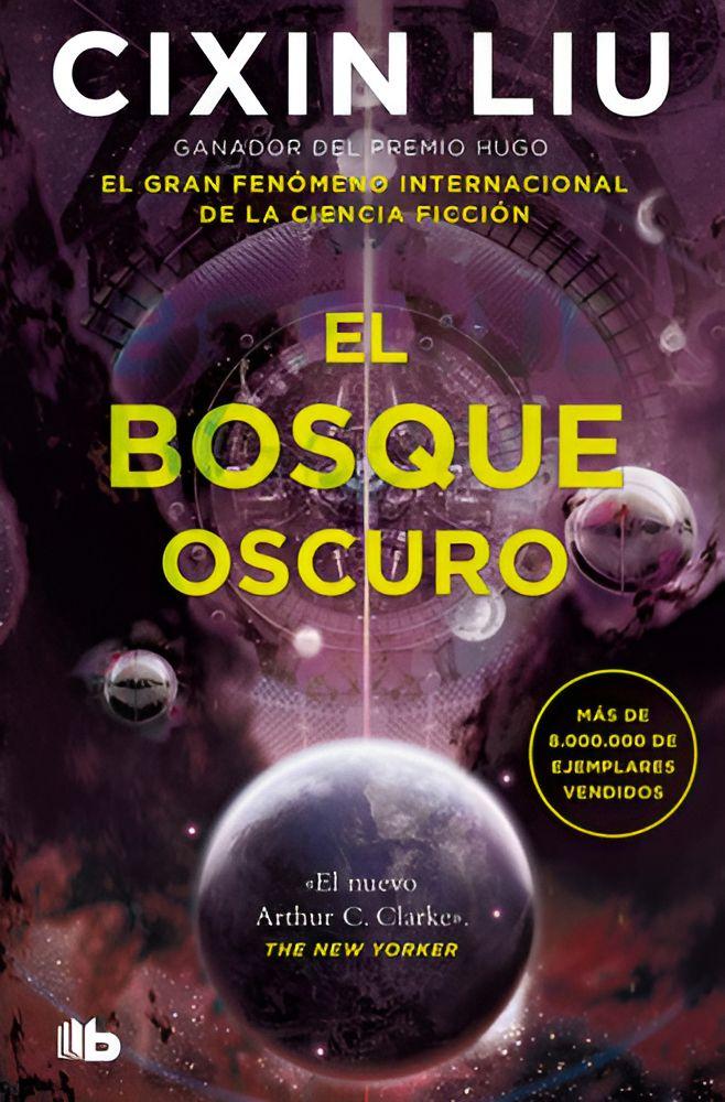 Libro El Bosque Oscuro (Tres Cuerpos 2) - Cixin Liu-0