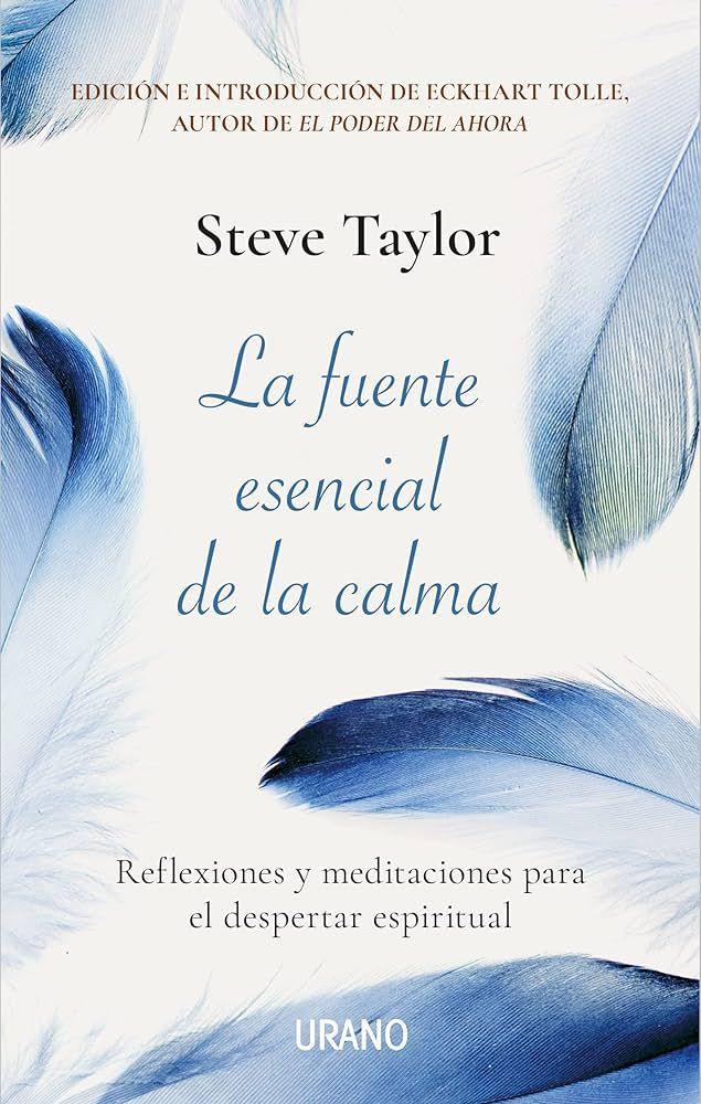 Libro La Fuente Esencial De La Calma - Steve Taylor-0