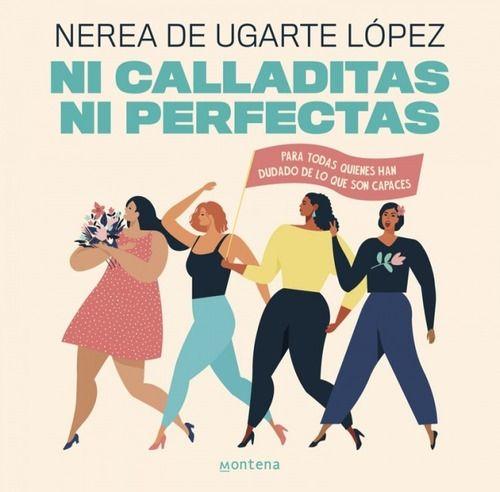 Ni Calladitas Ni Perfectas - De Ugarte López, Nerea-0