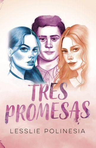 Tres Promesas - Lesslie Polinesia --0