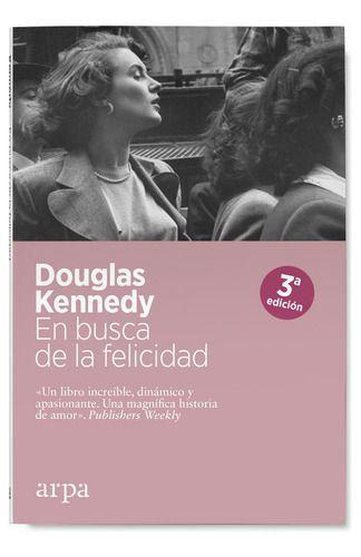 Libro En Busca De La Felicidad - Douglas Kennedy-0