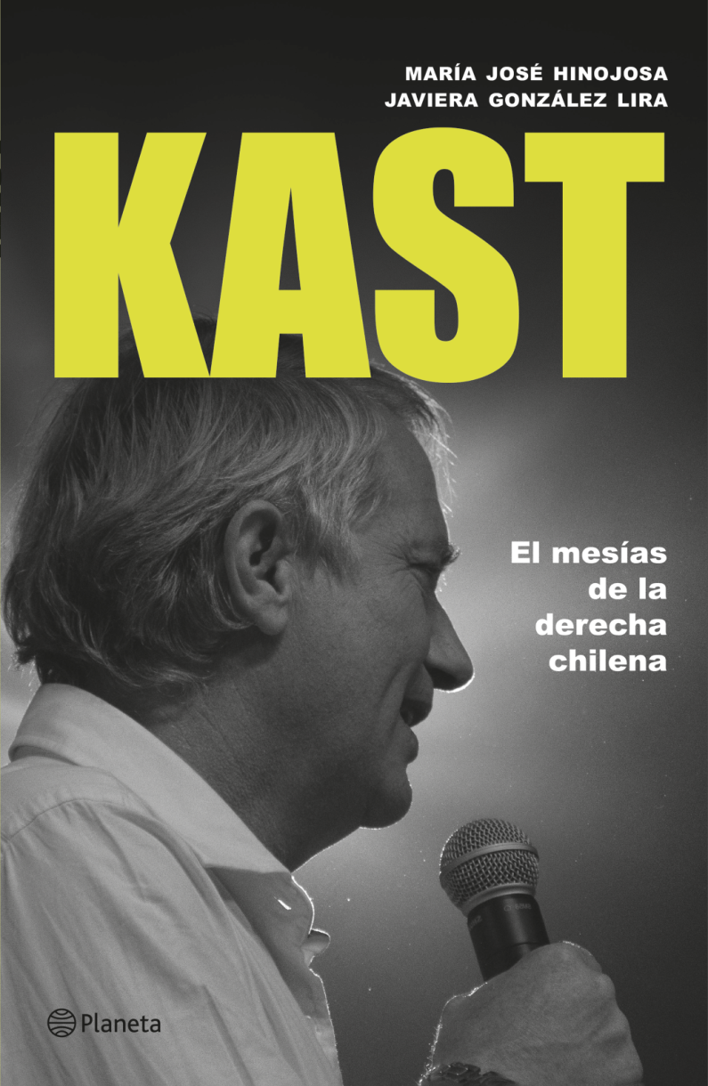 Kast el mesías de la derecha chilena - María José Hinojosa-0