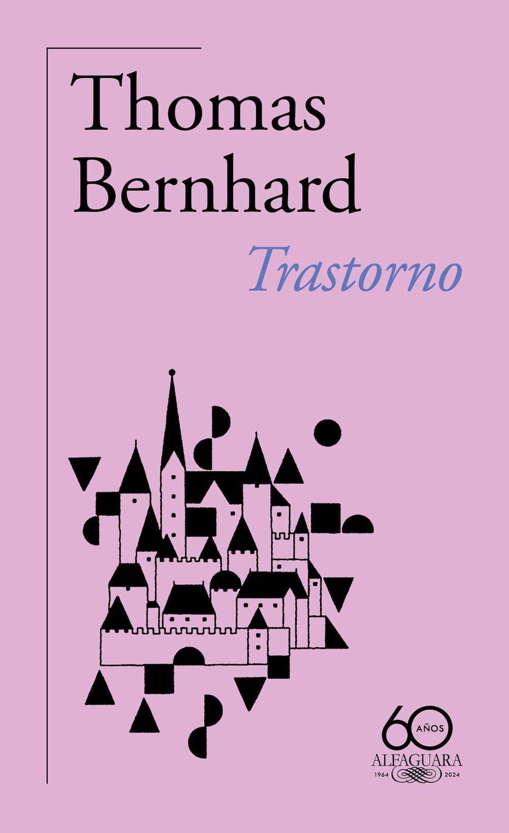 Libro Trastorno (60.º aniv de Alfaguara) - Thomas Bernhard-0