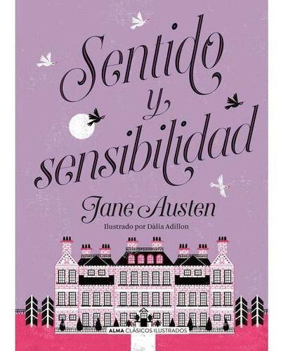 Sentido Y Sensibilidad - Alma Ilustrado - Jane Austen-0
