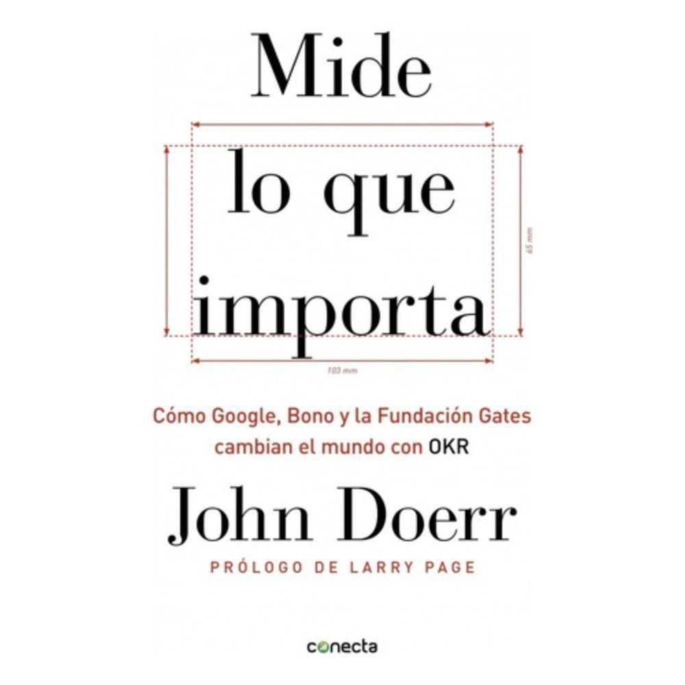 Mide Lo Que Importa - Doerr, John --0