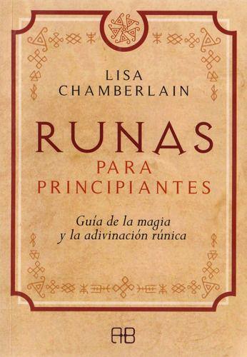 Libro Runas Para Principiantes - Lisa Chamberlain-0