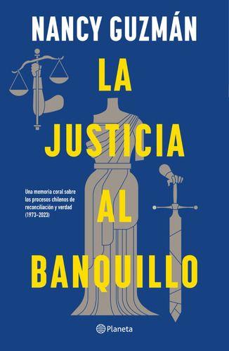 Libro La Justicia Al Banquillo - Nancy Guzmán-0