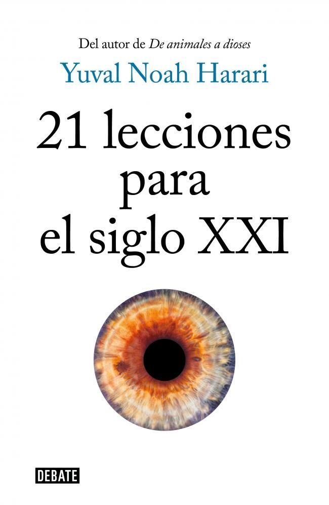 Libro 21 lecciones para el siglo XXI - Yuval Noah Harari --0