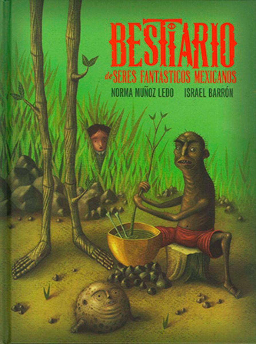 Bestiario de seres fantásticos mexicanos - Norma Muñoz Ledo-0