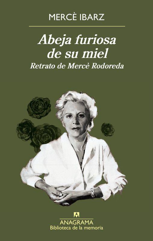 Libro Abeja Furiosa De Su Miel - Ibarz, Mercé-0