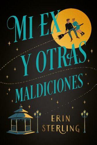Libro Mi Ex Y Otras Maldiciones - Erin Sterling-0