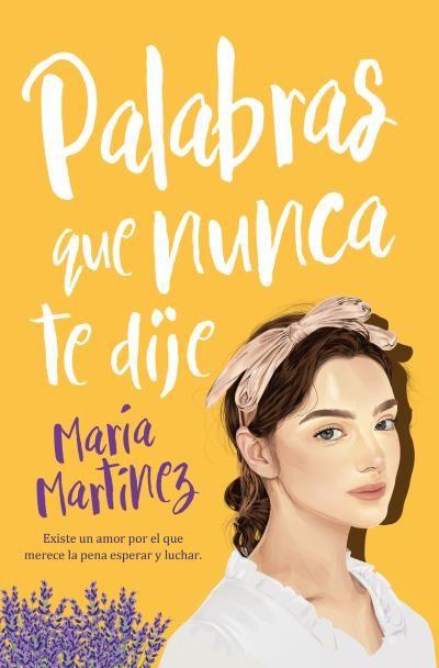 Libro Palabras que nunca te dije - María Martínez-0