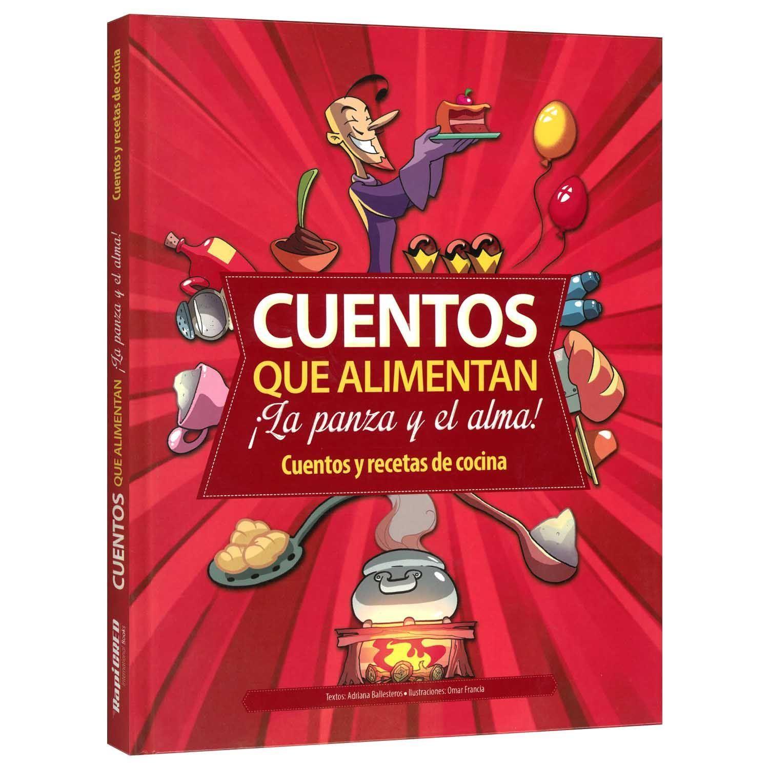 Cuentos Que Alimentan Cuentos y Recetas de Cocina -0