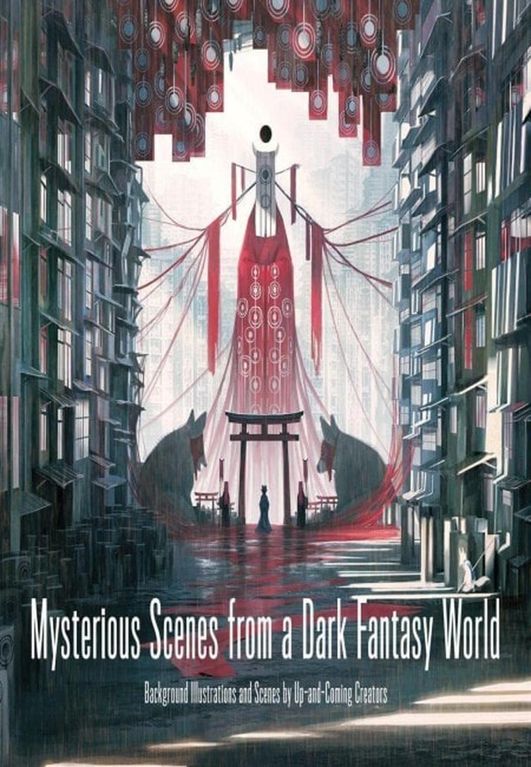 Mysterious Scenes From A Dark Fantasy World - Background Illustrations And Scenes By Up-And-Coming Creators [Libro De Arte] (En Inglés) - USA-0