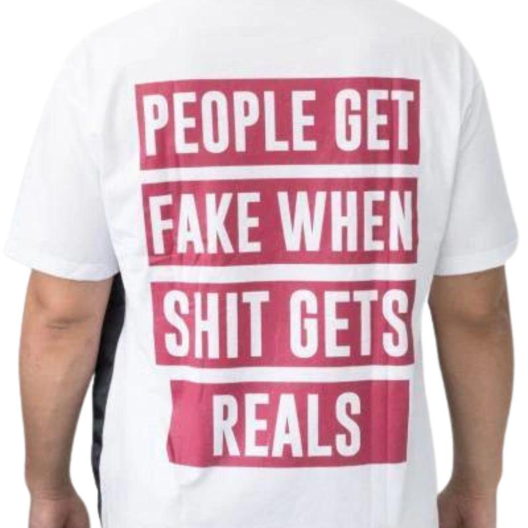Polera People get Fake when Shit Gets Reals-3