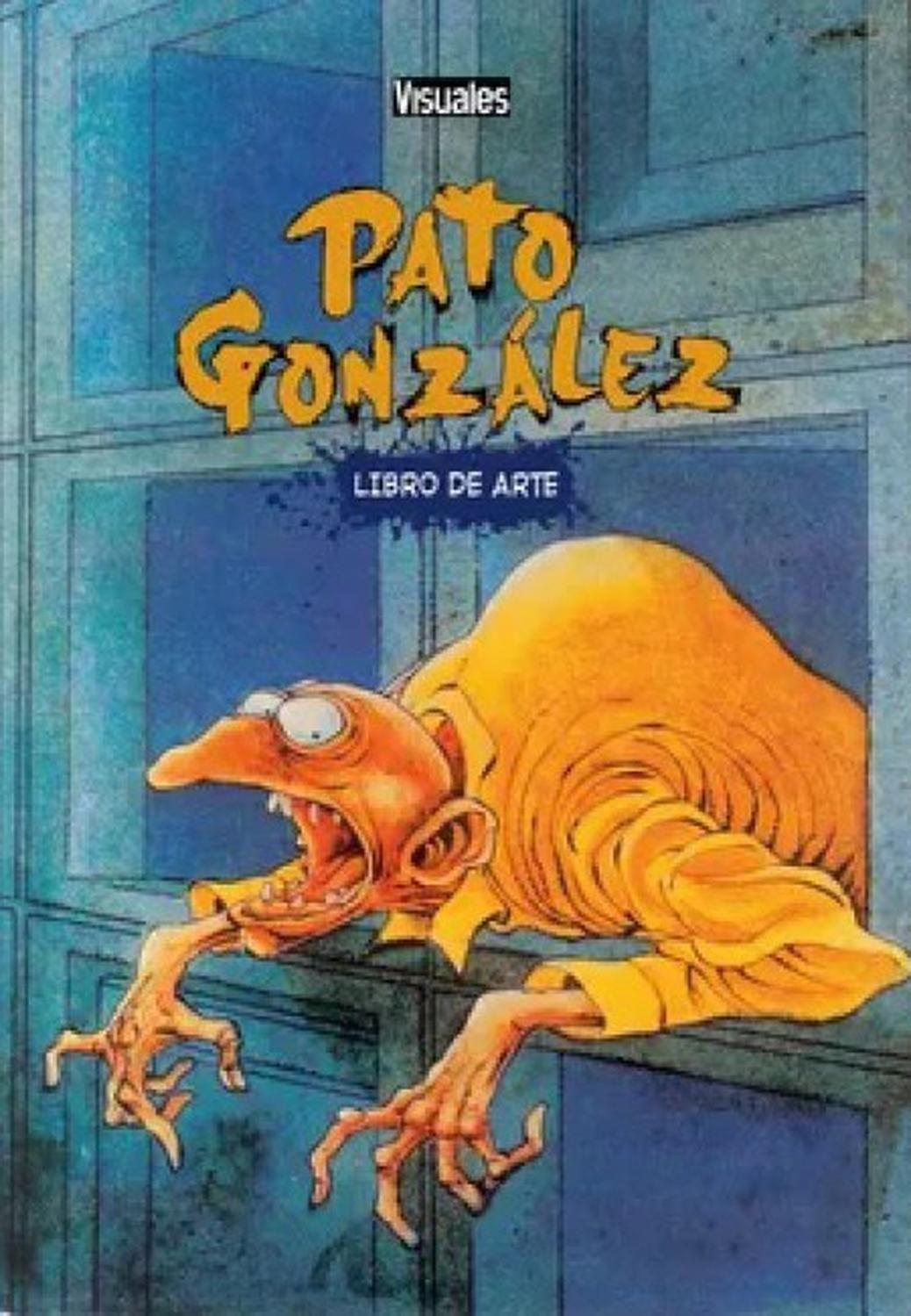 Pato Gonzalez [Libro De Arte] - Chile-0