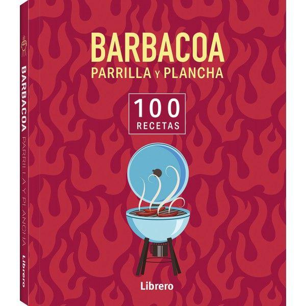 100 recetas - Barbacoa, parrilla y plancha-0