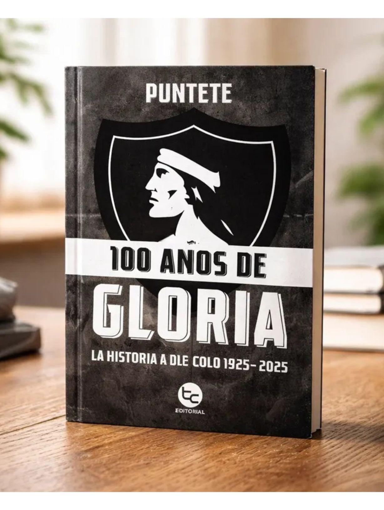 100 años de gloria: La historia de Colo-Colo 1925-2025-1