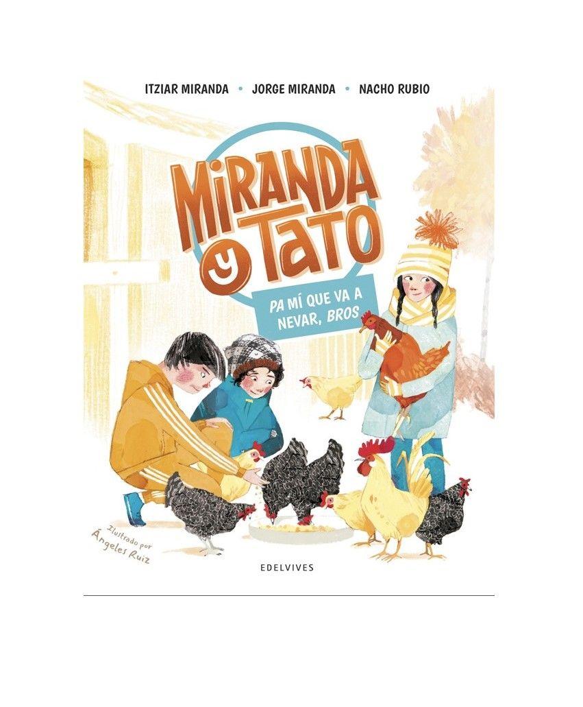 Libro Miranda y Tato 3 - Pa mi que va a nevar, bros-0