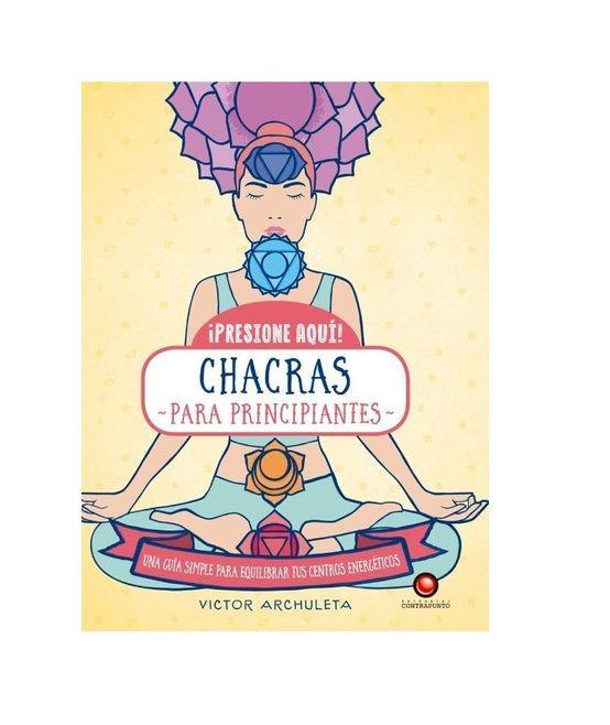 Libro Presione Aqui! - Chacras Para Principiantes-0