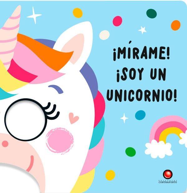 Libro MIRAME! ¡SOY UN UNICORNIO!-0