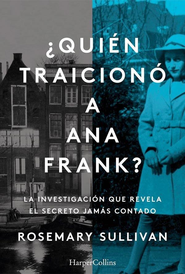 ¿Quién Traiciono A Ana Frank?-2