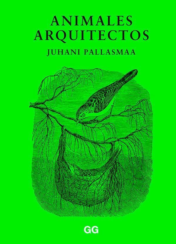 Animales Arquitectos. Un libro de Juhani Pallasmaa-4