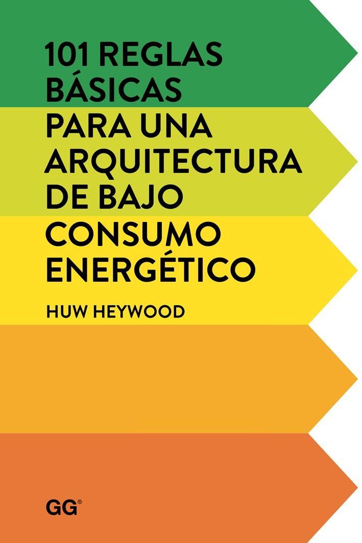 101 Reglas Básicas Para Una Arq De Bajo Consumo Energ-0
