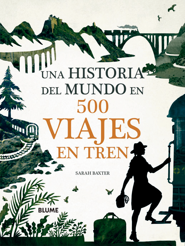 Una Historia Del Mundo En 500 Viajes En Tren-2
