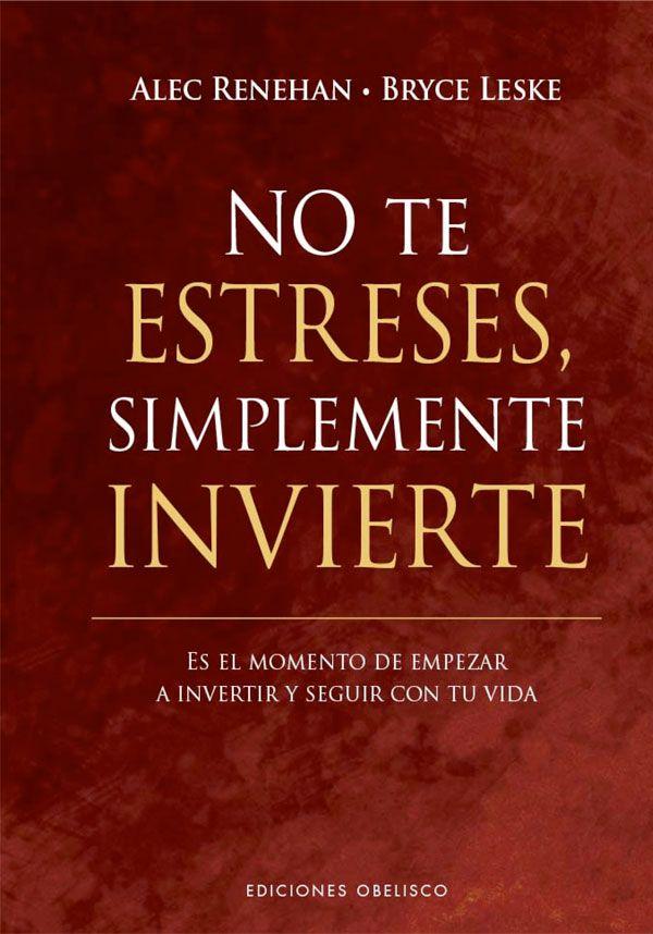 No te estreses, simplemente invierte-4