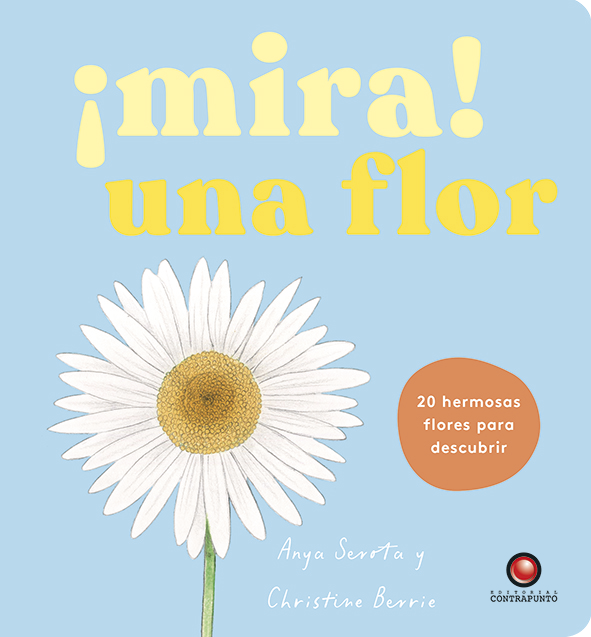 Mira! Una flor de Editorial Contrapunto-4