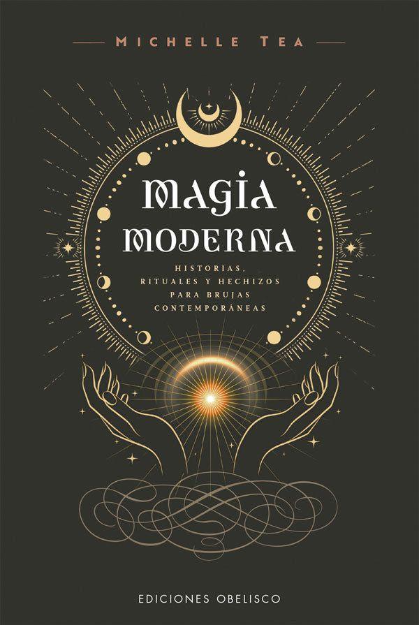Magia moderna. Historias, rituales y hechizos-3