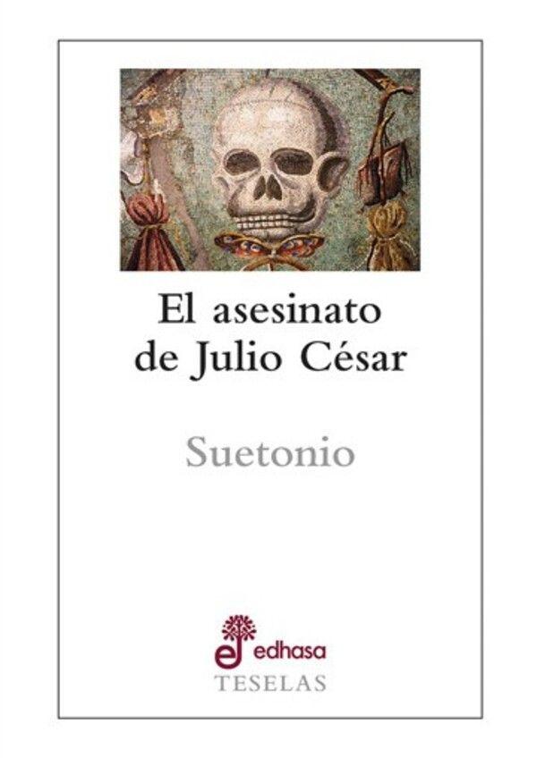 Libro Teselas - El Asesinato De Julio Cesar-0